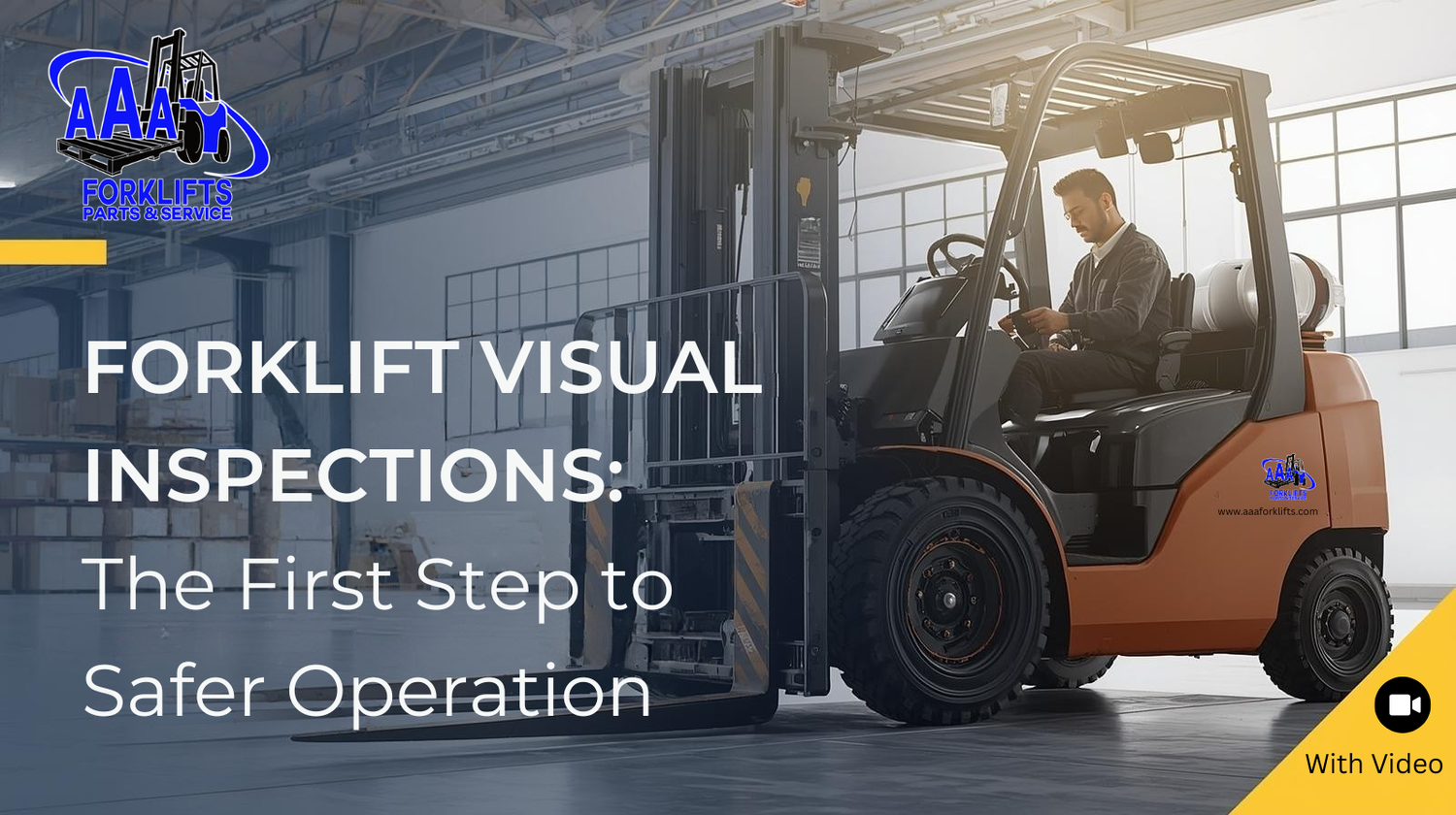 Forklift Visual Inspection-AAA Forklifts
