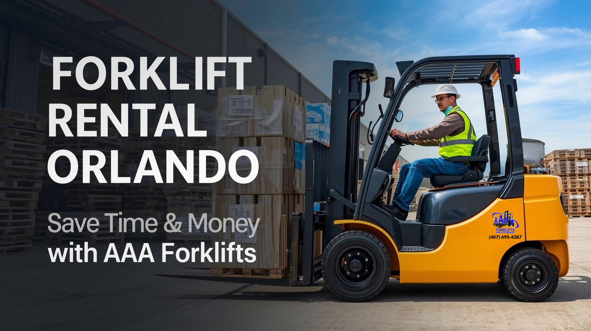 Forklift Rental Orlando | AAA Forklifts Short-Term & Seasonal Rentals